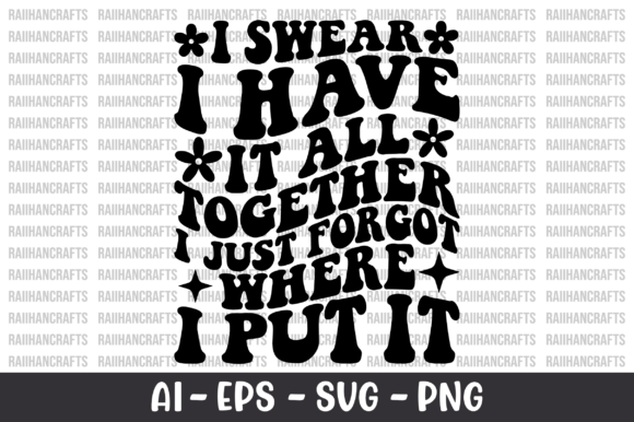 I Swear I Have It All Together SVG: A Designer's Review