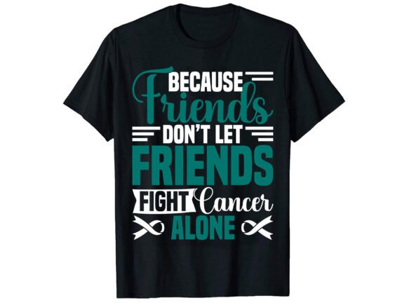 Ovarian Cancer Fight Awareness T-Shirt: A Designer's Review