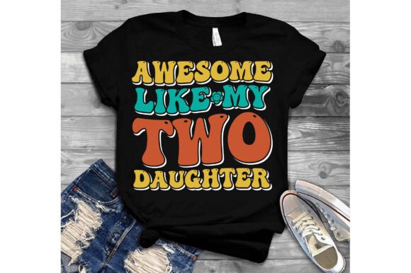 Review: Awesome Like My Two Daughter SVG for Embroidery