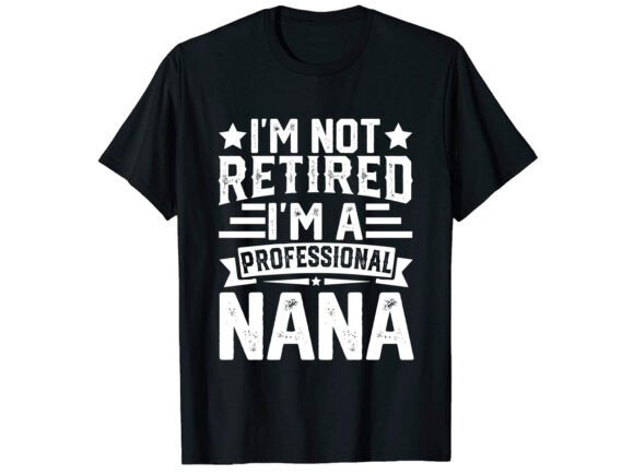 Review: I'm Not Retirement T-Shirt PNG SVG for Embroidery